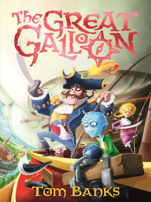 Title details for The Great Galloon by Tom Banks - Available